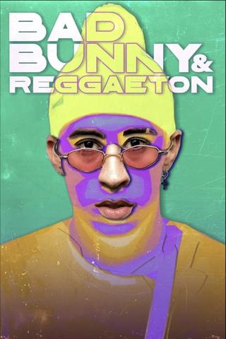 Bad Bunny & Reggaeton poster