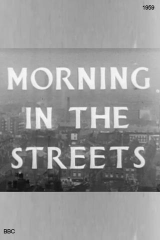 Morning in the Streets poster