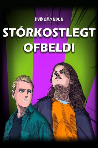 Stórkostlegt Ofbeldi poster