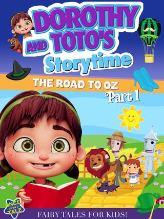 Dorothy And Toto's Storytime: The Road To Oz Part 1 poster