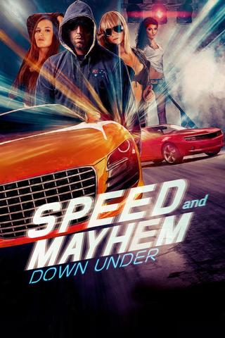 Speed and Mayhem Down Under poster