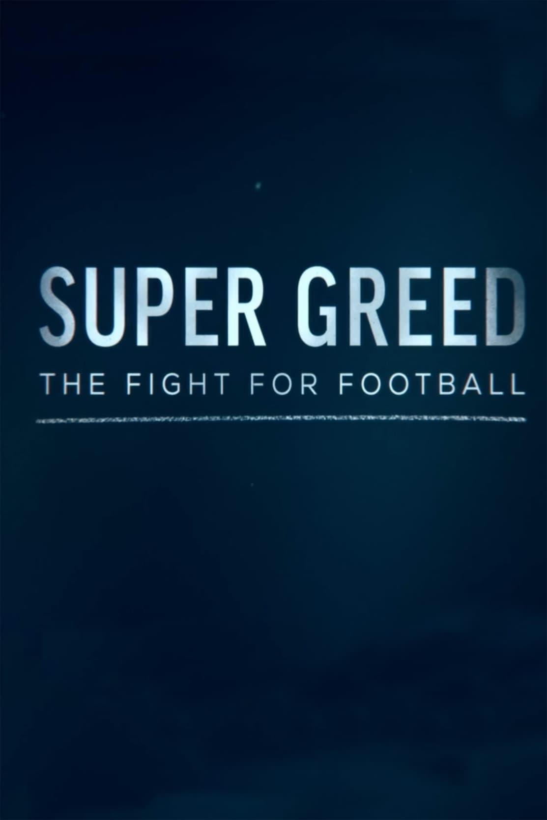 Super Greed: The Fight for Football poster