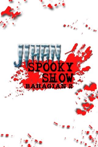 Jihan Spooky Show (Part 2) poster