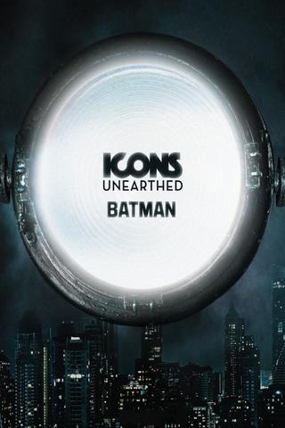 Icons Unearthed: Batman poster