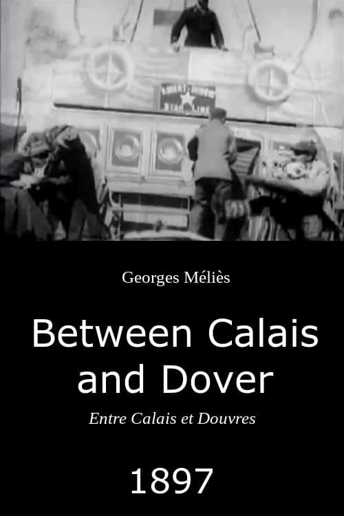 Between Calais and Dover poster