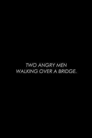Two Angry Men Walking Over a Bridge poster