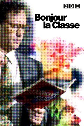 Bonjour la Classe poster