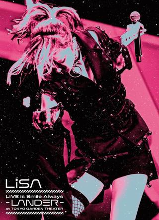 LiSA LiVE Is SMiLE ALWAYS -LANDER - poster