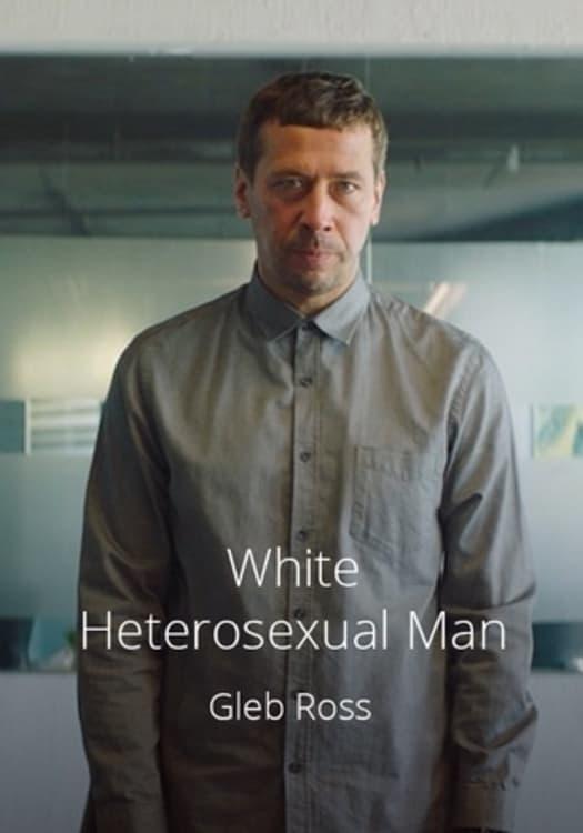 White Heterosexual Man poster