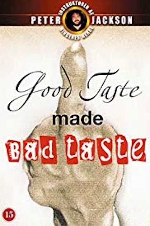 Good Taste Made Bad Taste poster