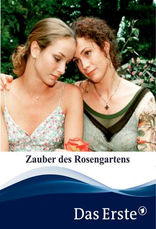 Der Zauber des Rosengartens poster
