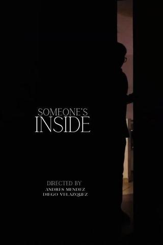 Someone's Inside poster