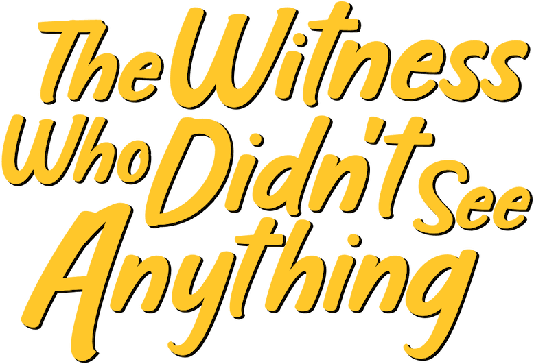 The Witness Who Didn't See Anything logo