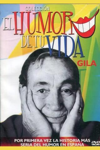 El humor de tu vida: Gila poster