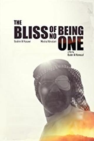 The Bliss of Being No One poster