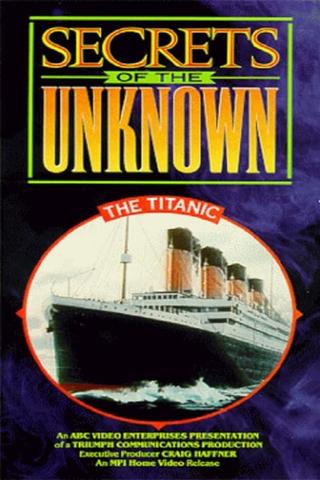 Secrets of the Unknown: The Titanic poster