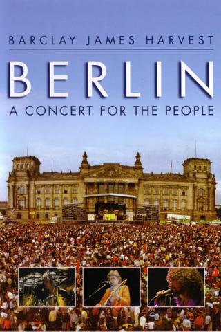 Barclay James Harvest: Berlin - A Concert For The People poster