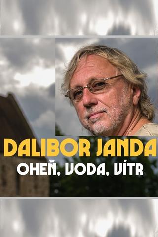 Dalibor Janda - oheň, voda, vítr poster