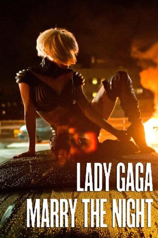 Lady Gaga: Marry The Night poster