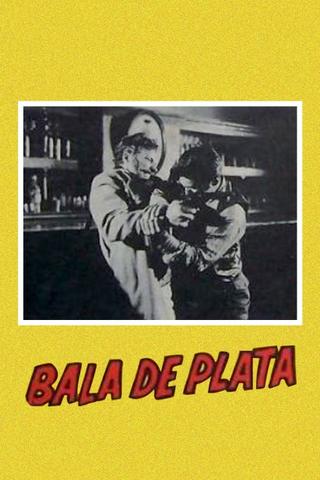 Bala de Plata poster