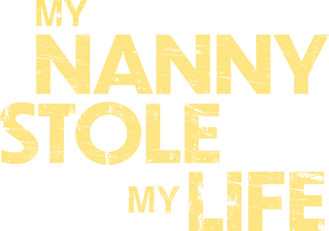 My Nanny Stole My Life logo