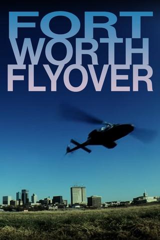 Fort Worth Flyover poster