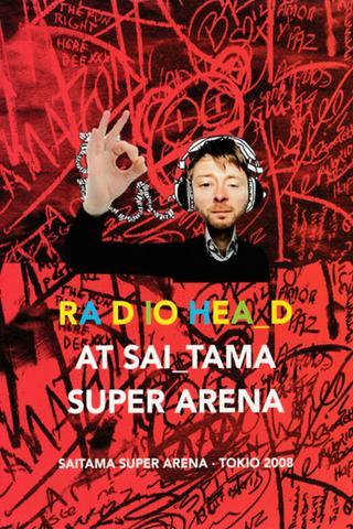 Radiohead | Live at Saitama Super Arena 2008 poster