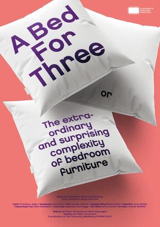 A Bed for Three or The Extraordinary and Surprising Complexity of Bedroom Furniture poster
