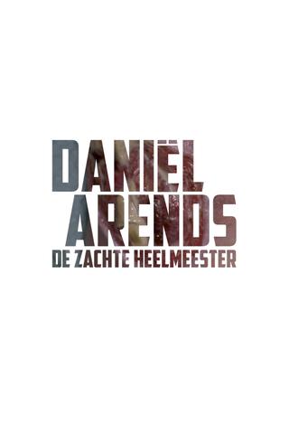 Daniël Arends: De Zachte Heelmeester poster