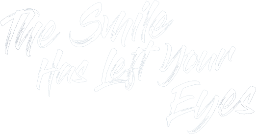 The Smile Has Left Your Eyes logo