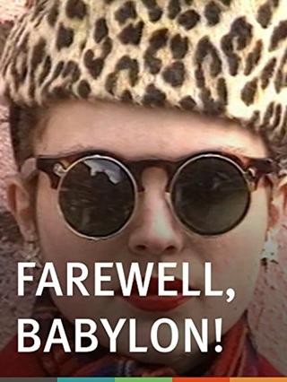 Farewell, Babylon! poster