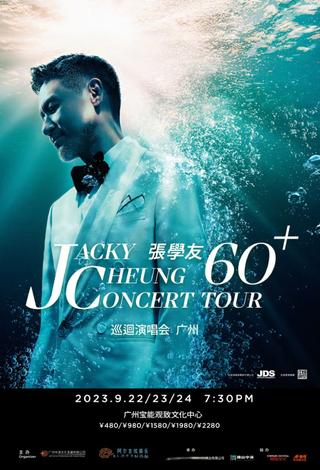 Jacky Cheung 60+ Tour poster