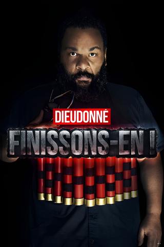 Dieudonné - Finissons-en ! poster