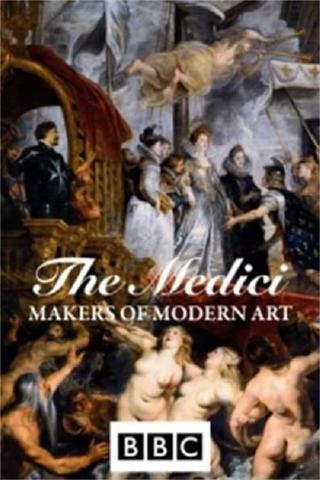 The Medici: Makers of Modern Art poster