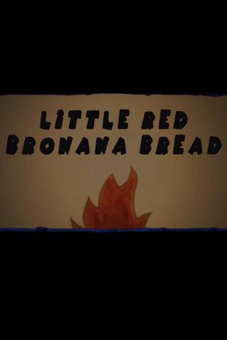 Family Movie Night: Little Red Bronana Bread poster