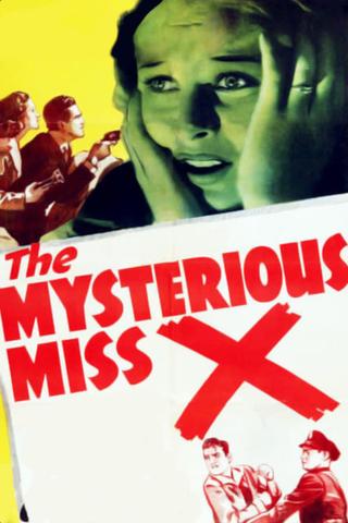 The Mysterious Miss X poster