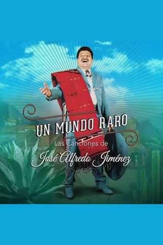 A Strange World: The Songs Of Jose Alfredo Jimenez poster