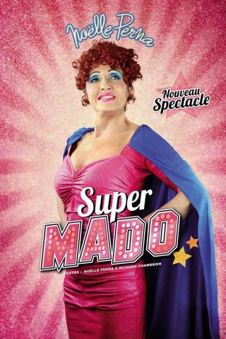 Noëlle Perna : Super Mado poster