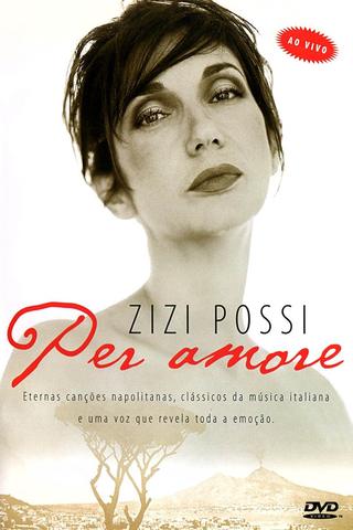 Zizi Possi - Per Amore Ao Vivo poster