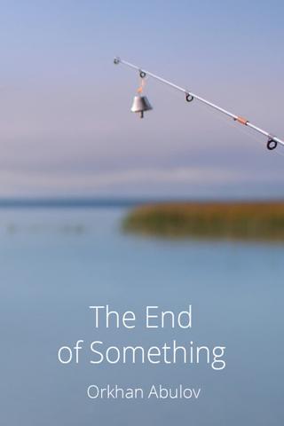 The End of Something poster