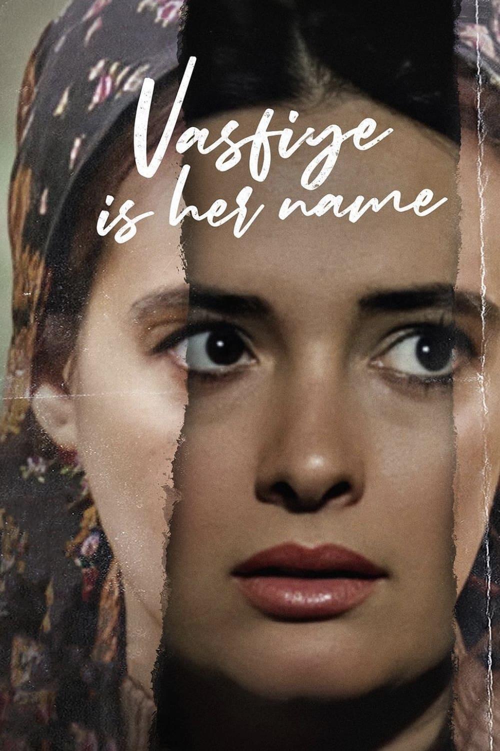 Her Name Is Vasfiye poster
