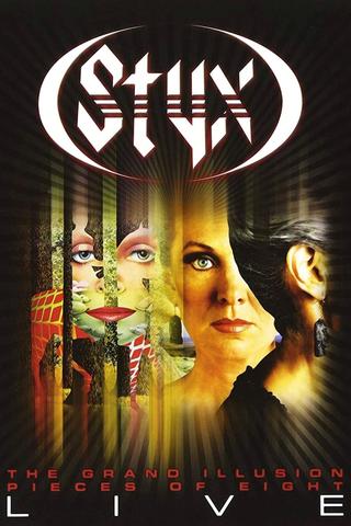 Styx - The Grand Illusion - Pieces of Eight Live poster