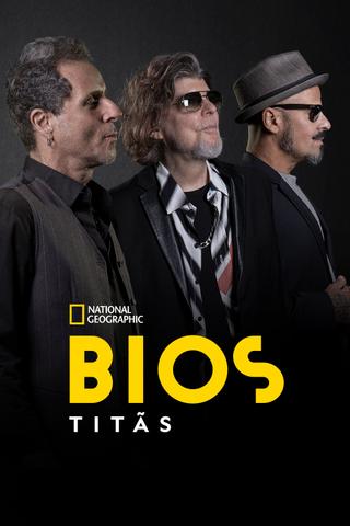 Bios: Titãs poster