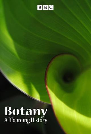 Botany: A Blooming History poster