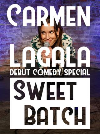 Carmen Lagala: Sweet Batch poster