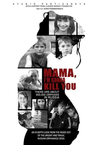 Mama, I’m Gonna Kill You poster
