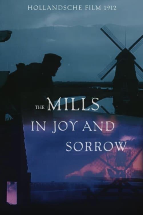 The Mills in Joy and Sorrow poster