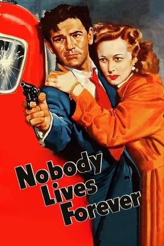 Nobody Lives Forever poster