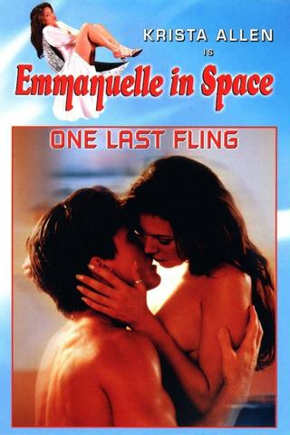 Emmanuelle in Space 6: One Last Fling poster