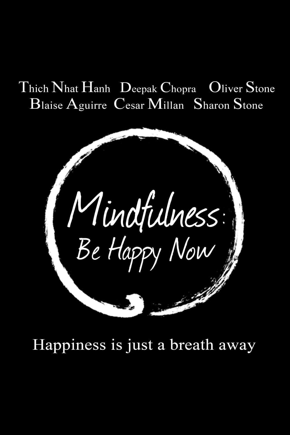 Mindfulness: Be Happy Now poster